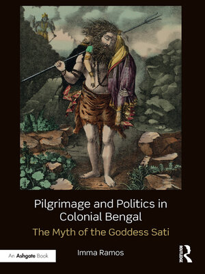 cover image of Pilgrimage and Politics in Colonial Bengal